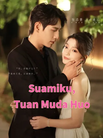 Suamiku, Tuan Muda Huo